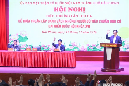 Thống nhất danh sách 24 người ứng cử đại biểu Quốc hội, 139 người ứng cử đại biểu HĐND thành phố Hải Phòng