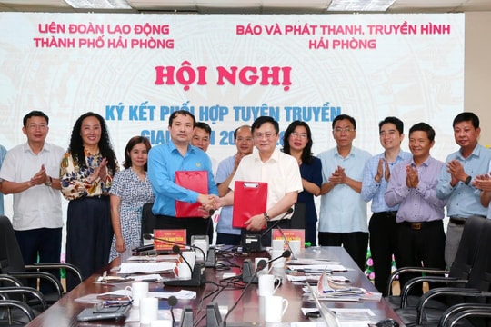 Hai Phong Newspaper, Radio and Television signs cooperation agreement with City Labor Federation