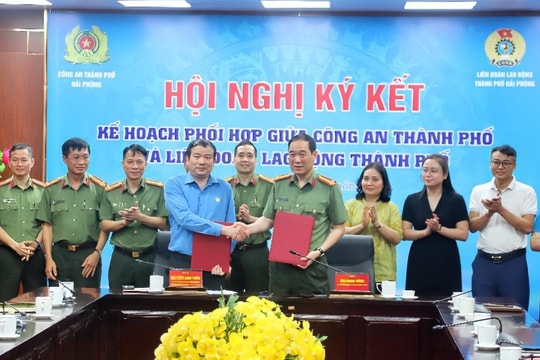 Liên đoàn Lao động Hải Phòng ký kết phối hợp với Công an thành phố