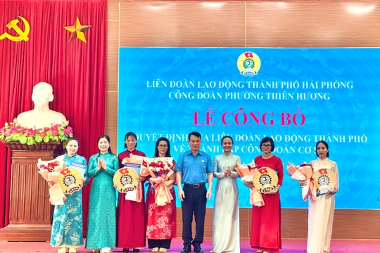 Thành lập 5 công đoàn cơ sở tại phường Thiên Hương