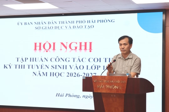 7.000 cán bộ, giáo viên coi thi vào lớp 10 ở Hải Phòng