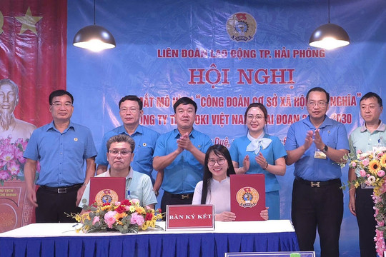 Ra mắt mô hình ‘Công đoàn cơ sở xã hội chủ nghĩa’ tại công ty 100% vốn từ Nhật Bản