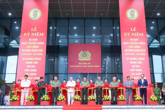 Khánh thành Trung tâm Chỉ huy, điều hành, tác chiến xuất nhập cảnh