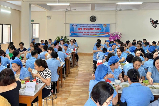 Gần 200.000 người lao động Hải Phòng đăng ký tham gia 'Bữa cơm Công đoàn'