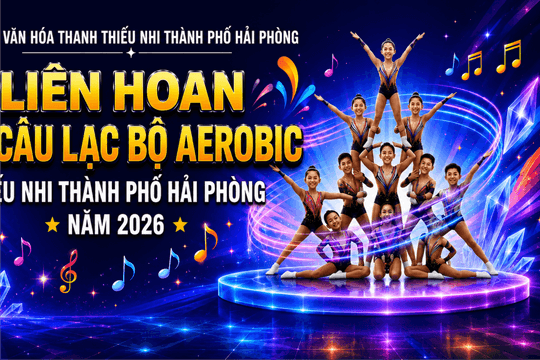 Khởi động sân chơi Aerobic dành cho thiếu nhi Hải Phòng