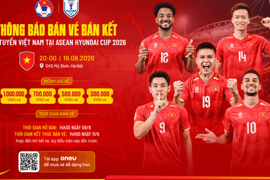 Vé xem tuyển Việt Nam ở bán kết lượt về ASEAN Cup 2026 trên sân Mỹ Đình là bao nhiêu?