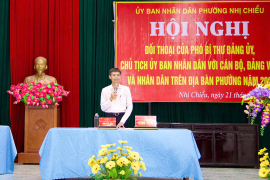 Chủ tịch UBND phường Nhị Chiểu đối thoại với dân