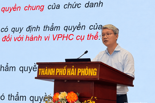 Tập huấn chuyên sâu về xử lý vi phạm hành chính