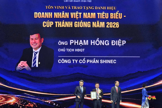 Chủ tịch Hội đồng quản trị Công ty CP Shinec được VCCI vinh danh Doanh nhân Việt Nam tiêu biểu
