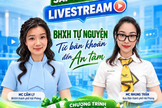 Tối 30/10, livestream tư vấn bảo hiểm xã hội tự nguyện