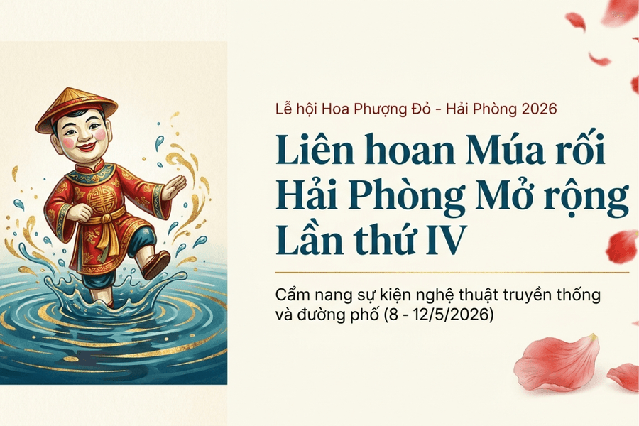 Lịch biểu diễn Liên hoan múa rối Hải Phòng mở rộng lần thứ IV