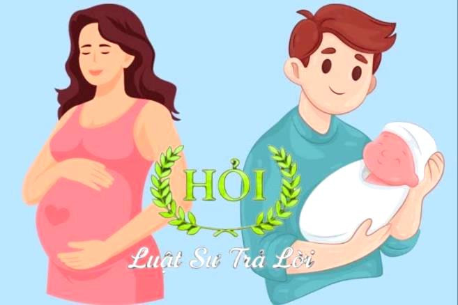 Sinh con thứ 3 có được nghỉ thai sản 7 tháng?